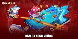 Bắn cá long vương