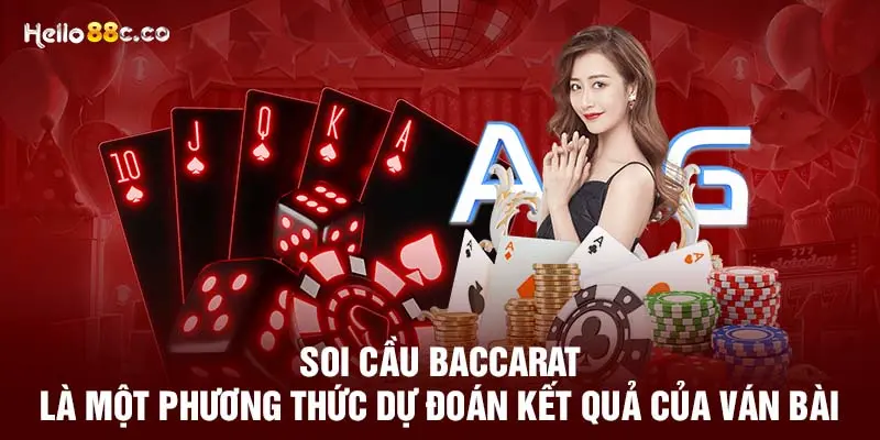 Soi cầu Baccarat là một phương thức dự đoán kết quả của ván bài