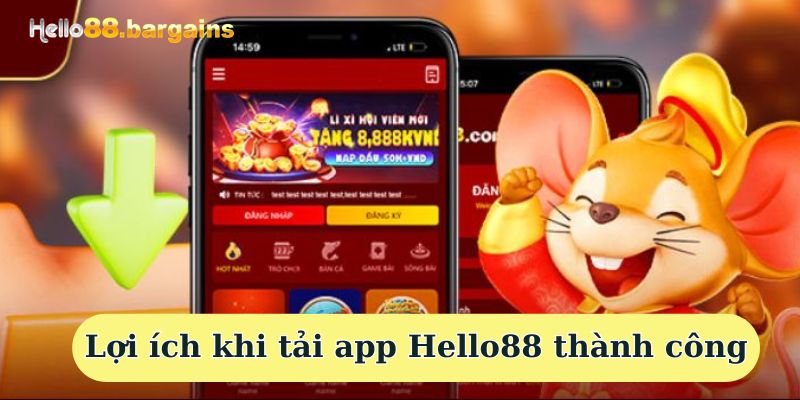 Tải App Hello88: Tải Ứng Dụng Dễ Dàng Cho Người Mới 2 Lợi ích khi tải app Hello88 thành công